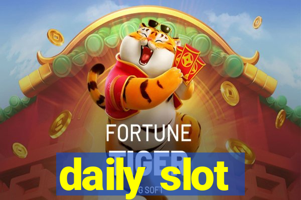 daily slot