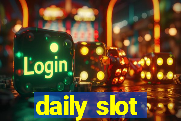 daily slot