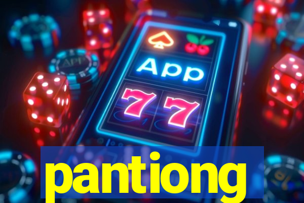 pantiong