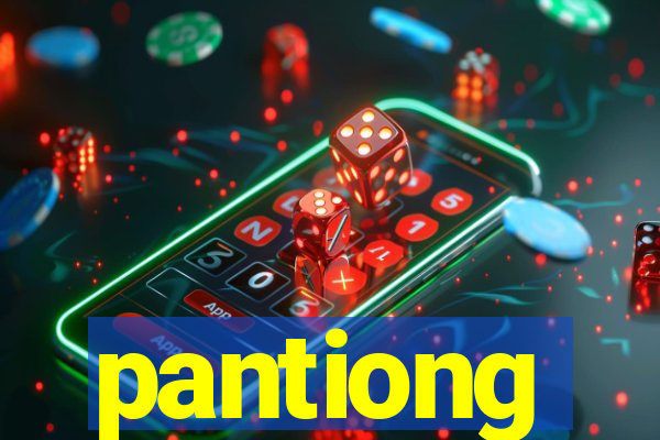 pantiong