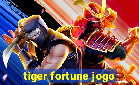 tiger fortune jogo