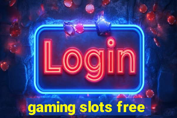 gaming slots free