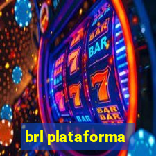 brl plataforma