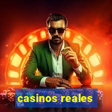 casinos reales