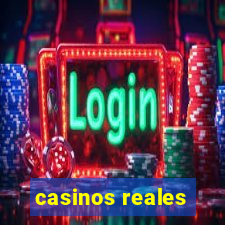 casinos reales