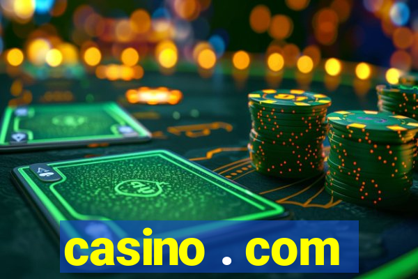 casino . com