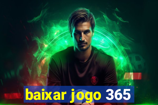 baixar jogo 365