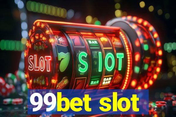 99bet slot