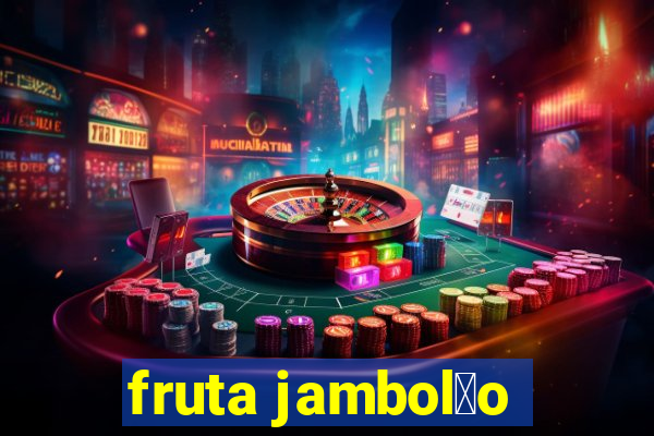 fruta jambol茫o