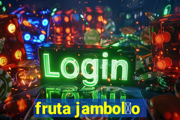 fruta jambol茫o