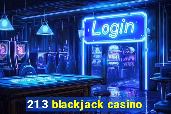 21 3 blackjack casino