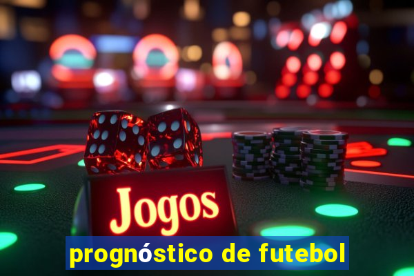 prognóstico de futebol