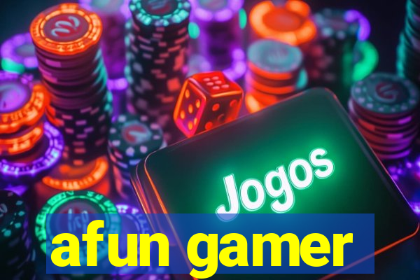 afun gamer