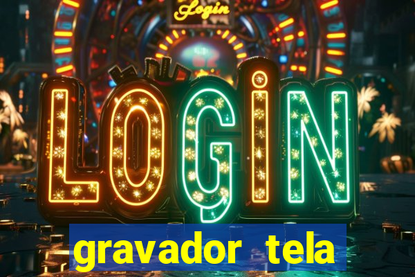 gravador tela windows 11