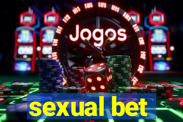 sexual bet