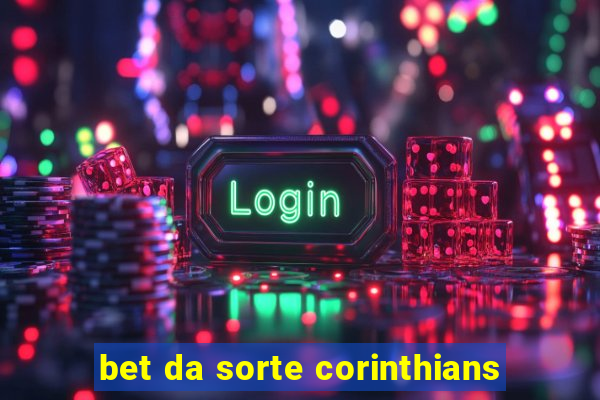 bet da sorte corinthians