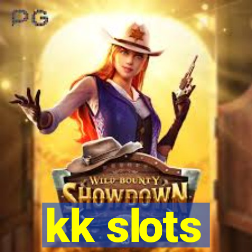 kk slots