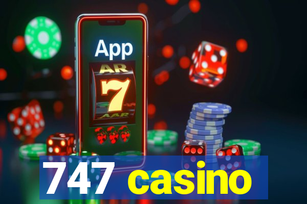 747 casino