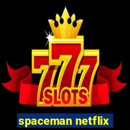 spaceman netflix