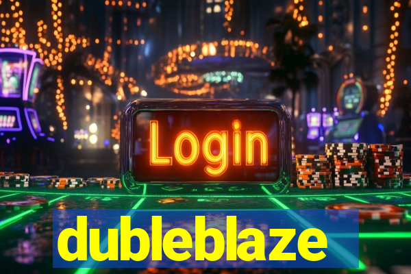 dubleblaze