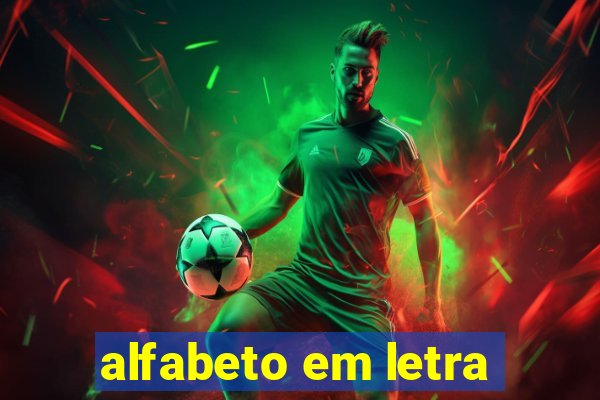 alfabeto em letra