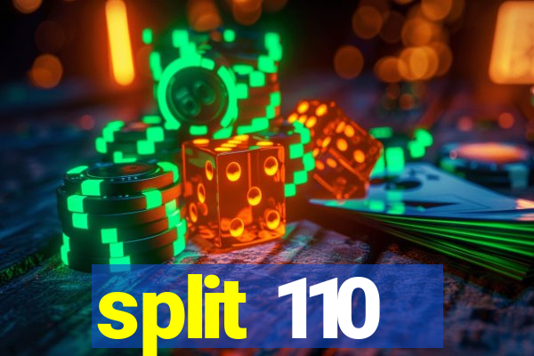 split 110