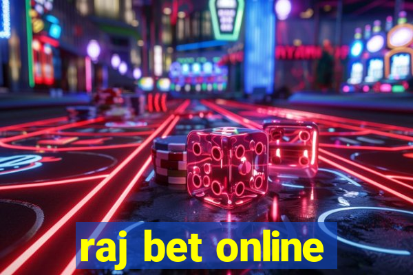 raj bet online