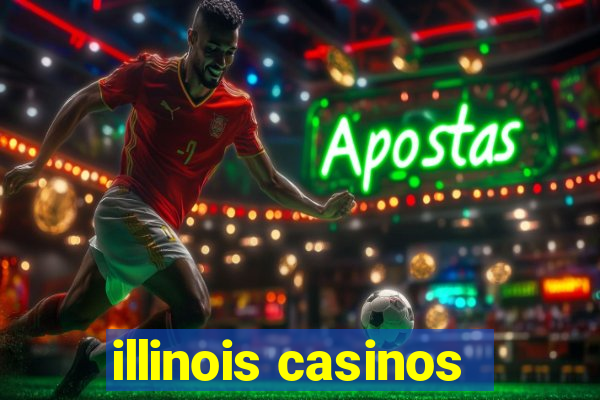 illinois casinos