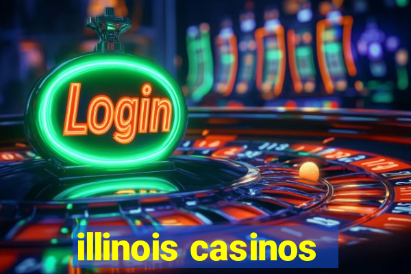 illinois casinos