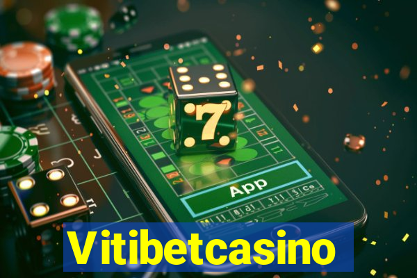 Vitibetcasino