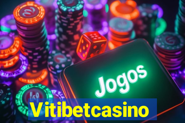 Vitibetcasino