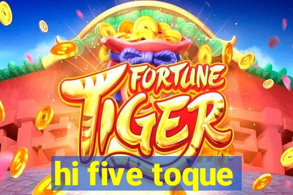 hi five toque