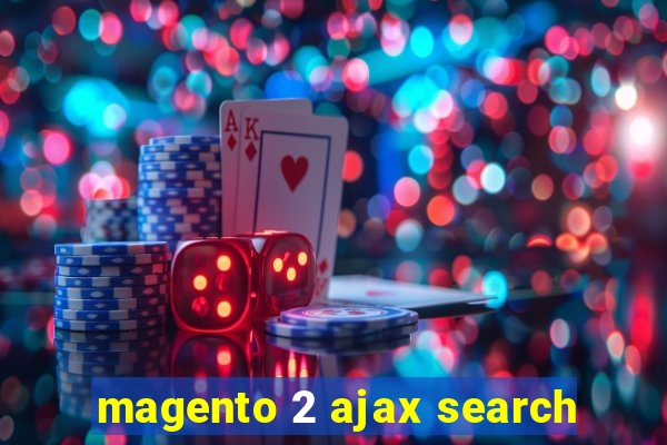 magento 2 ajax search