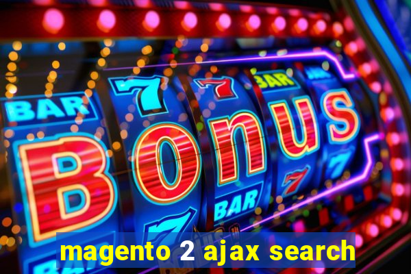 magento 2 ajax search