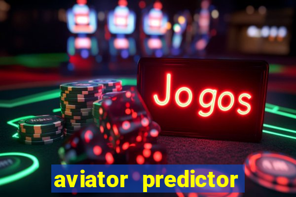 aviator predictor v4.0 activation code free