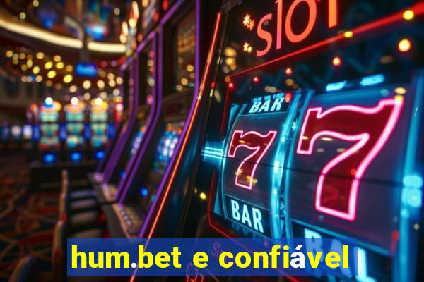 hum.bet e confiável