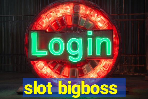 slot bigboss