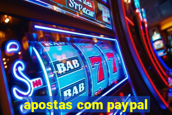 apostas com paypal