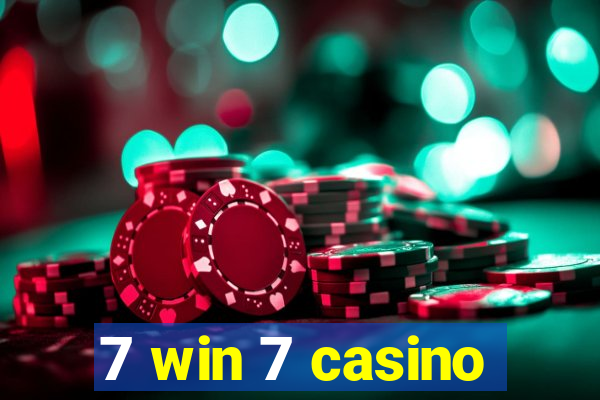 7 win 7 casino