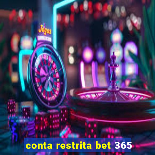 conta restrita bet 365