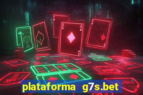 plataforma g7s.bet é confiável