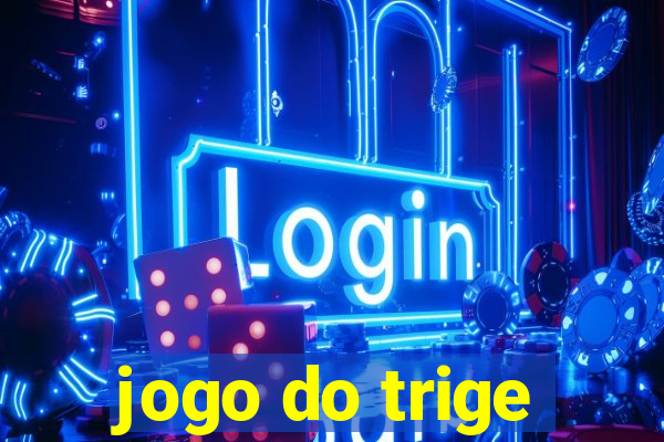 jogo do trige