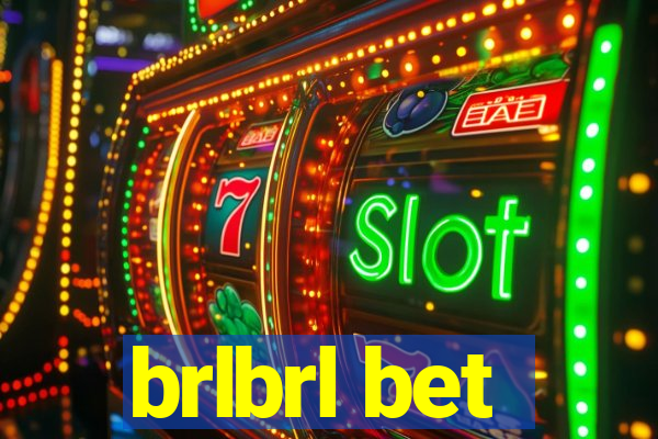 brlbrl bet