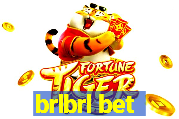 brlbrl bet