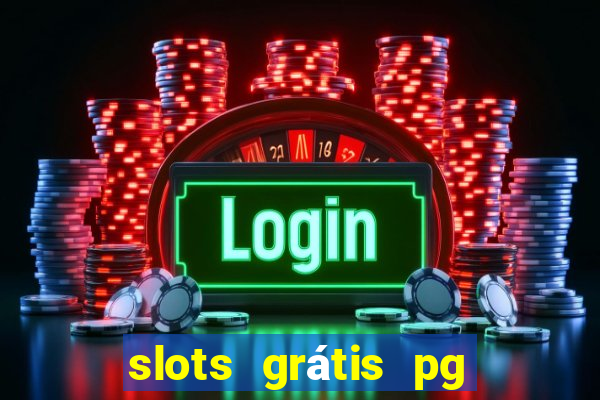 slots grátis pg soft slot demo