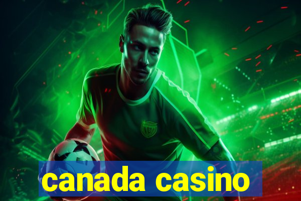 canada casino