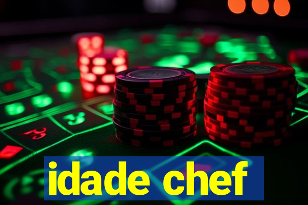 idade chef