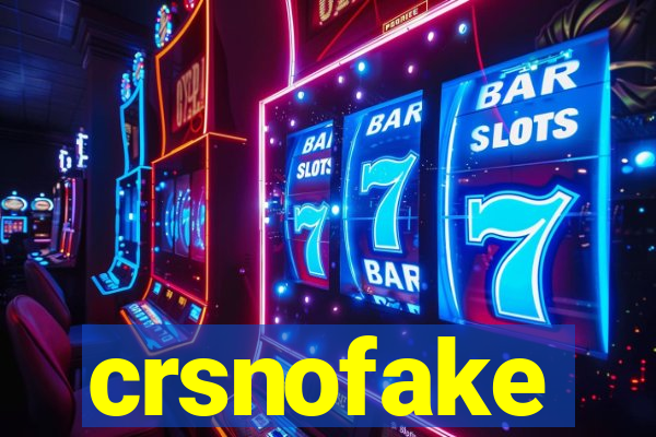 crsnofake