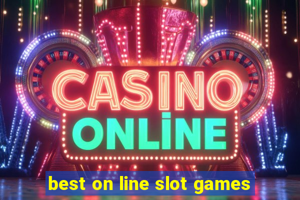 best on line slot games