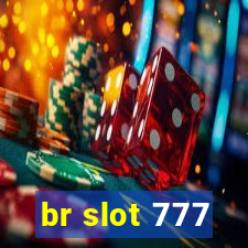 br slot 777